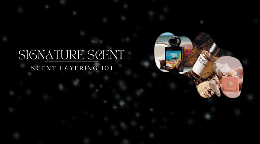 Scent Layering 101: How to Create a Custom Signature